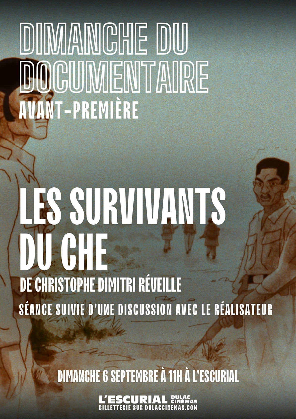Dimanche du Documentaire : Avant-Première LES SURVIVANTS DU CHE