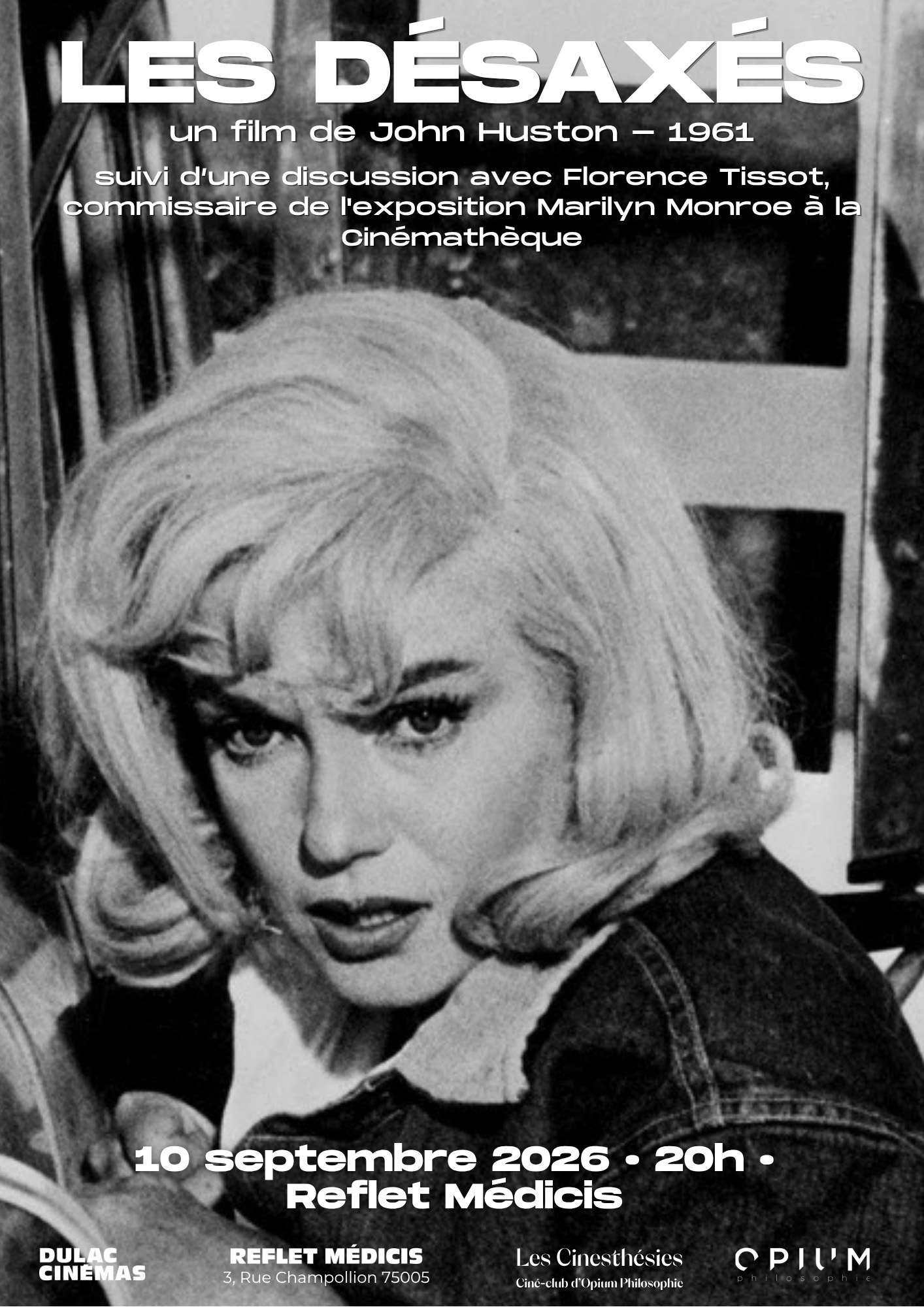 LES CINESTHÉSIES d'Opium Philosophie : LES DÉSAXÉS de John Huston