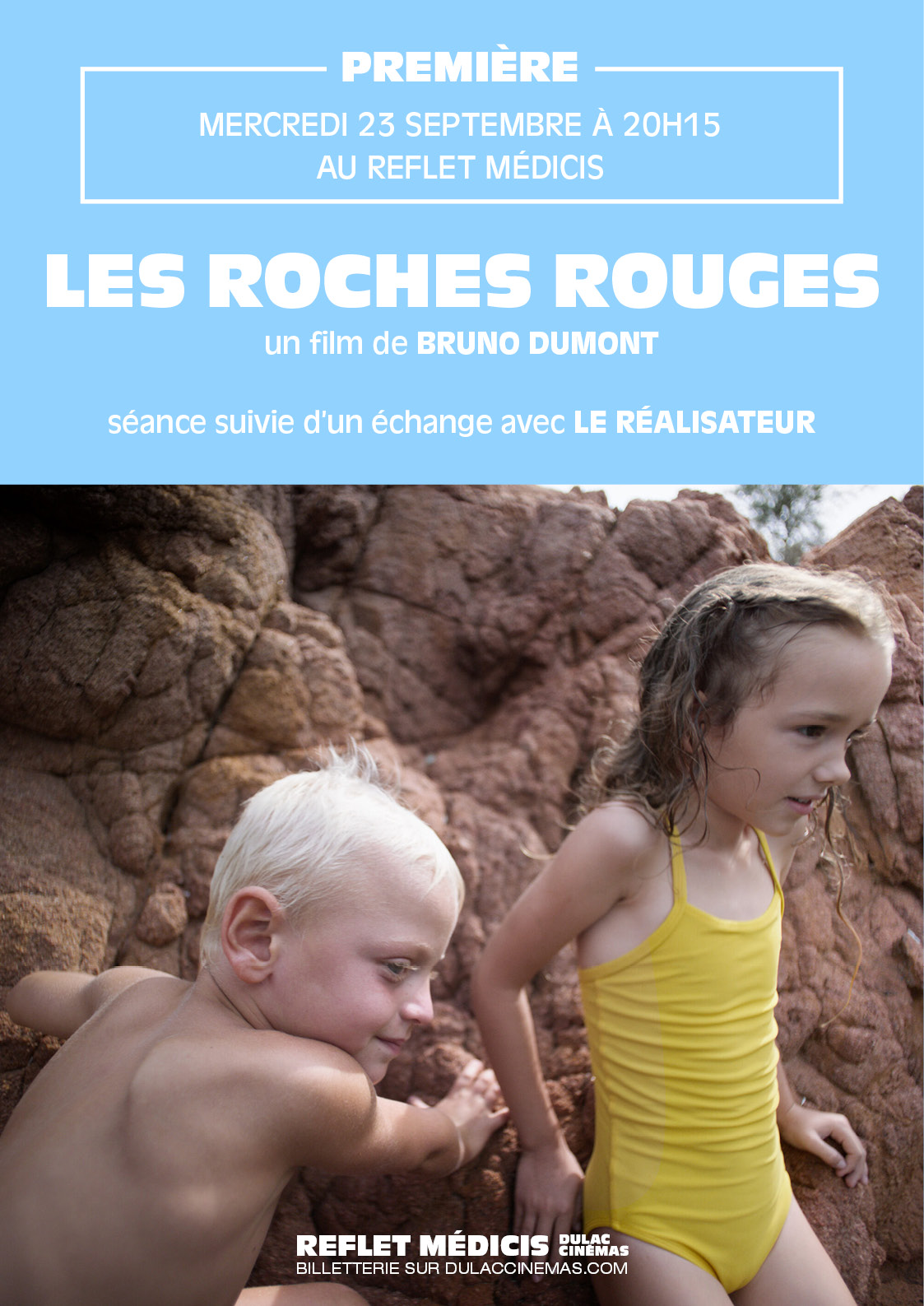 PREMIÈRE : LES ROCHES ROUGES de Bruno Dumont, en présence du réalisateur