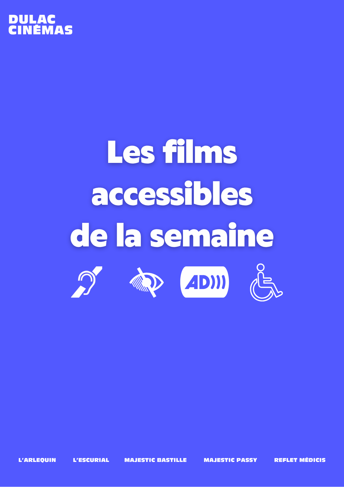 LES SÉANCES ACCESSIBLES CETTE SEMAINE