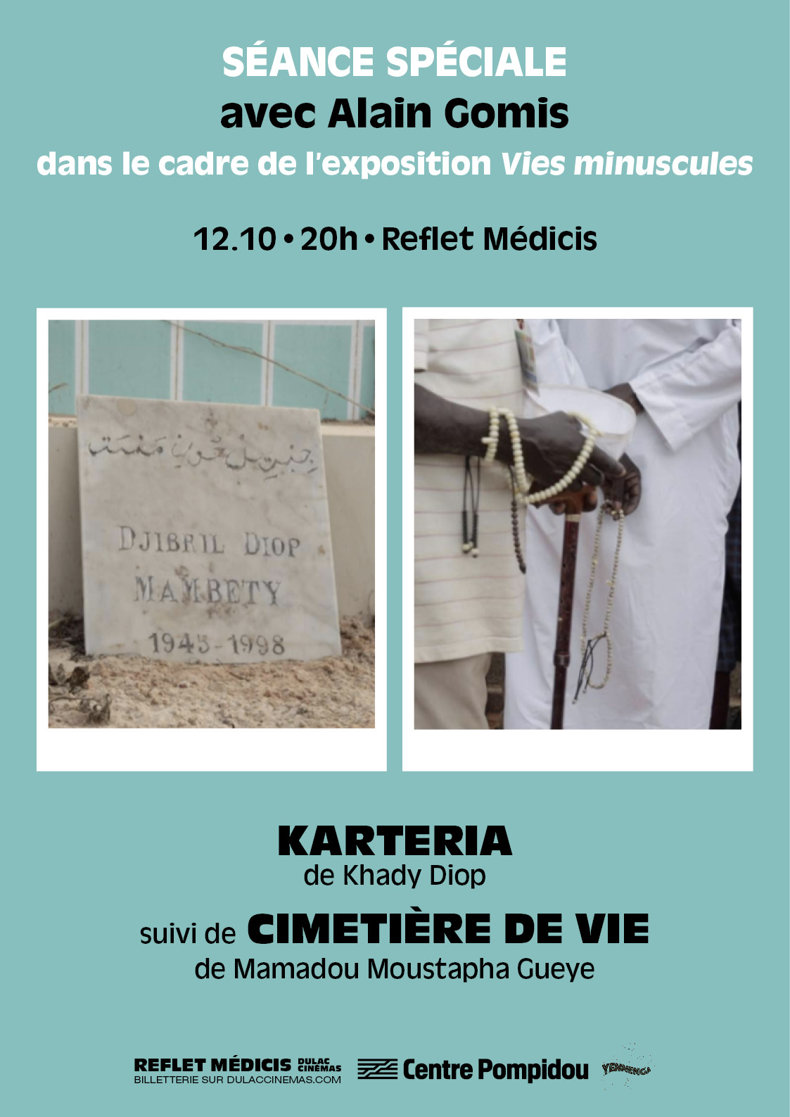 SÉANCE SPÉCIALE avec Alain Gomis dans le cadre de l'exposition Vies Minuscules
