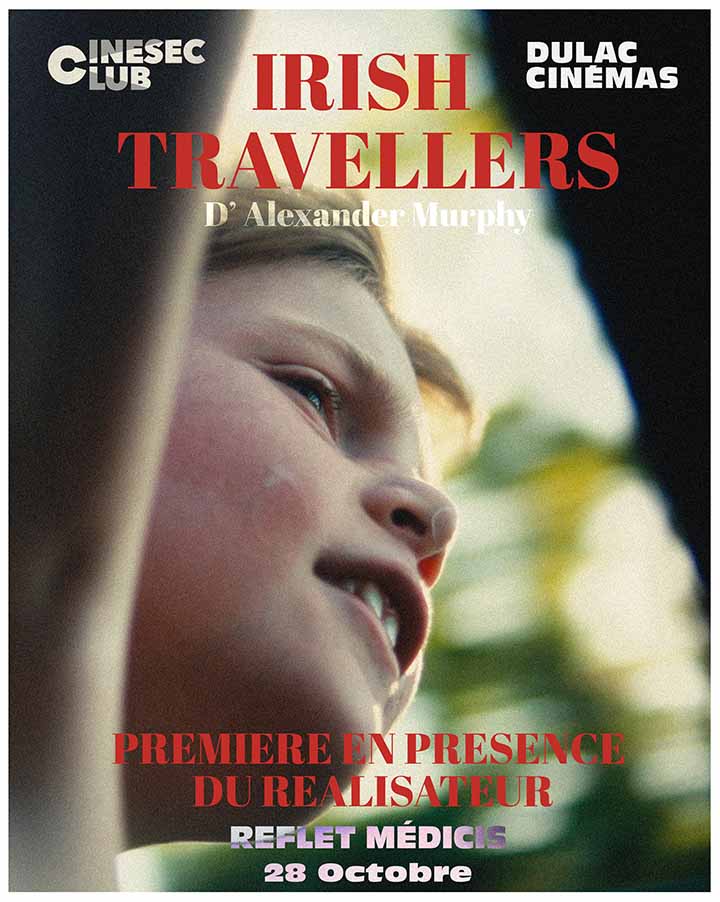 CINESEC CLUB : Première de IRISH TRAVELLERS en présence du réalisateur Alexander Murphy