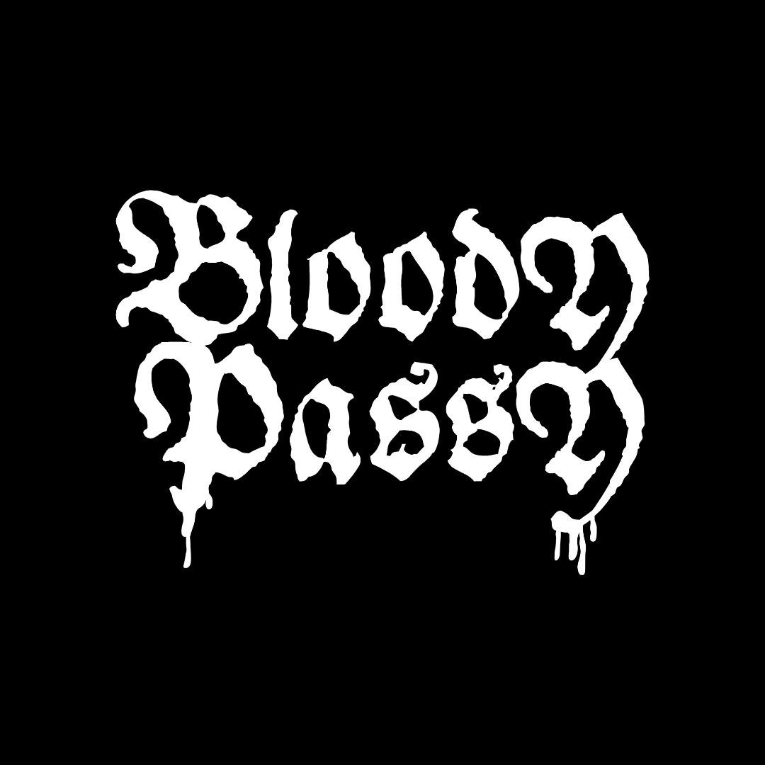 BLOODY PASSY