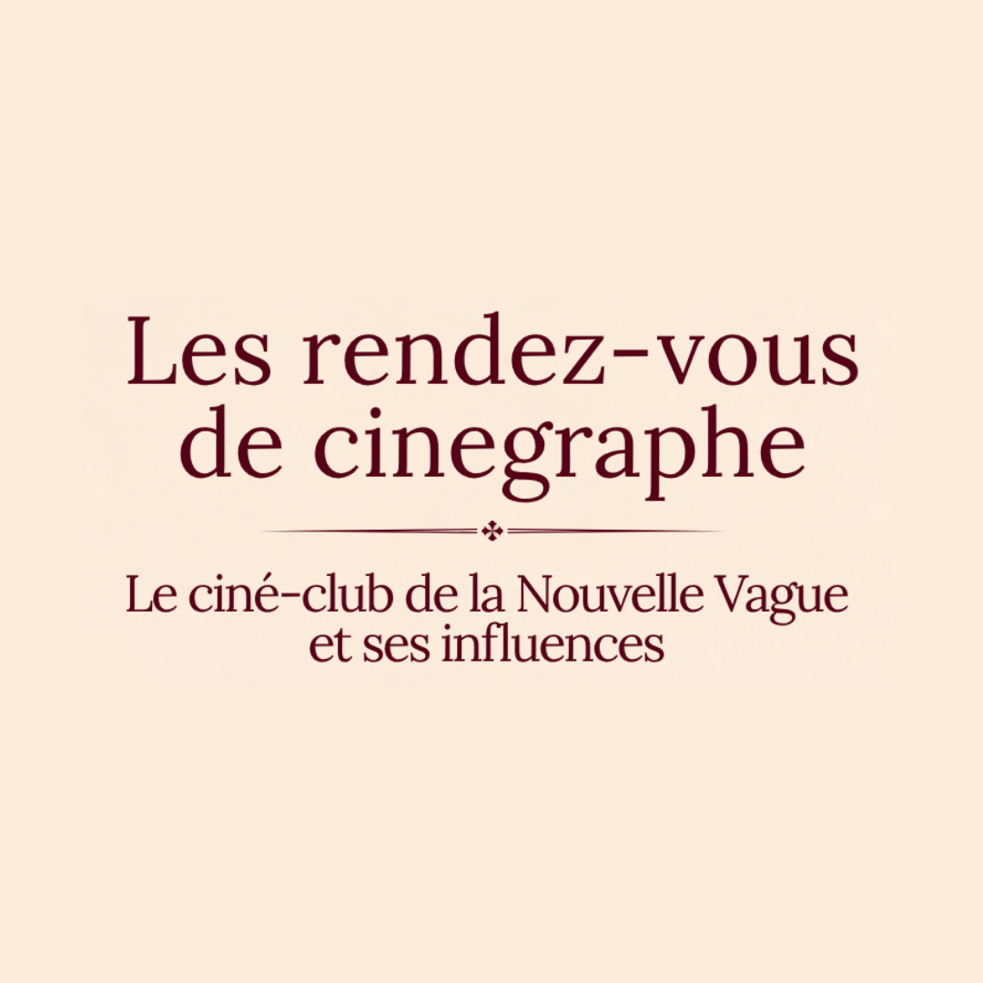 LES RENDEZ-VOUS DE CINÉGRAPHE