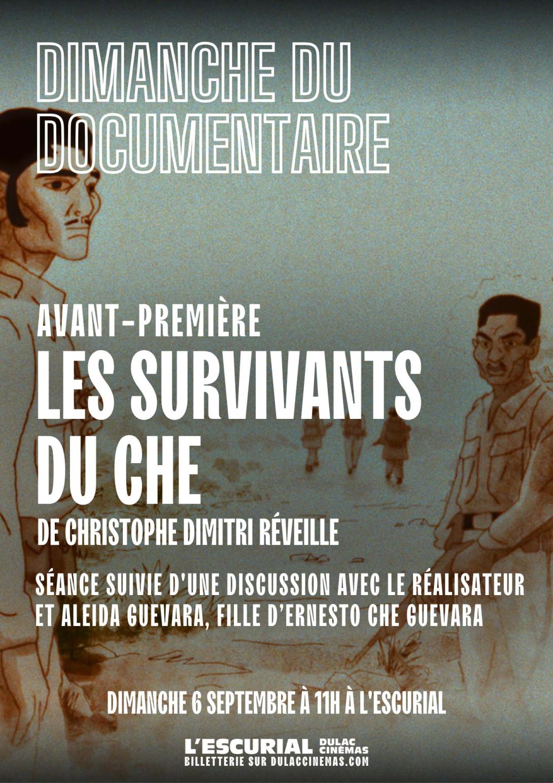 Dimanche du Documentaire : Avant-Première LES SURVIVANTS DU CHE